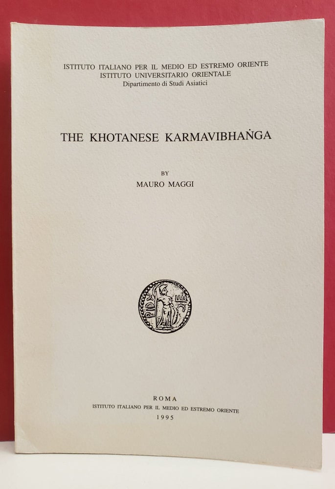 Item #1138579 The Khotanese Karmavibhanga. Mauro Maggi.