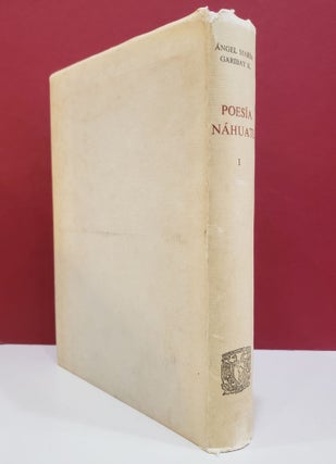 Poesía Náhuatl, Vol. I