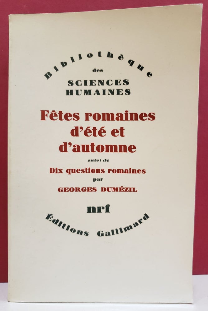 Item #1138856 Fêtes romaines d'été et d'automne. Georges Dumezil.