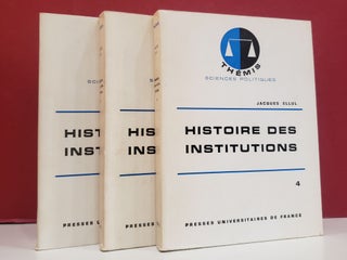 Item #1138937 Histoire des institutions, Vols. 1-4. Jacques Ellul