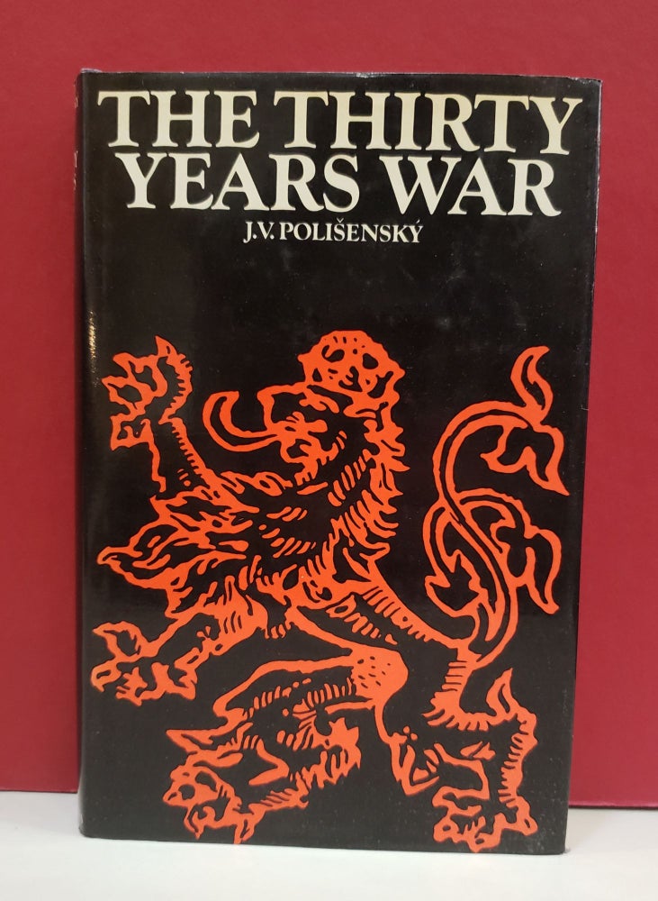 Item #1139360 The Thirty Years War. J. V. Polisensky.