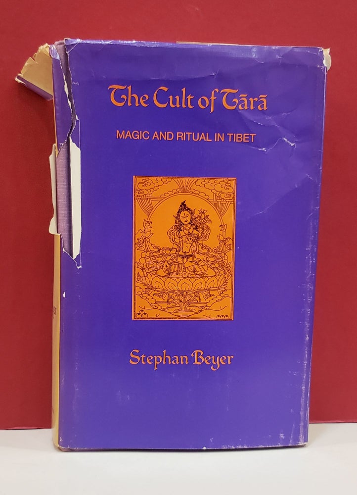 Item #1139447 The Cult of Tara: Magic and Ritual in Tibet. Stephan Beyer.