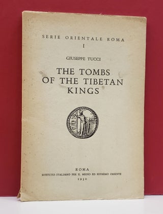 Item #1139449 The Tombs of the Tibetan Kings. Giuseppe Tucci