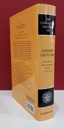 The Cambridge History of Literary Criticism Volume VI: The Nineteenth Century c. 1830-1914