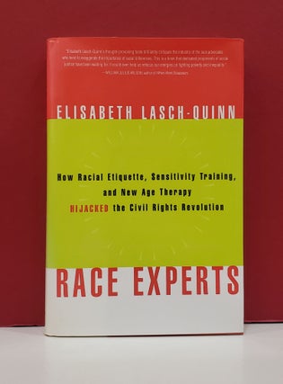 Item #1139695 Race Experts: How Racial Etiquette, Sensitivity Training, and New Age Therapy...