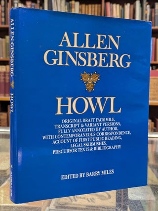 Item #113970 Howl: Original Draft Facsimile, Transcript & Variant Versions, Fully Annotated by...