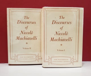 Item #1139828 The Discourses of Niccolo Machiavelli. W. Stark Niccolo Machiavelli