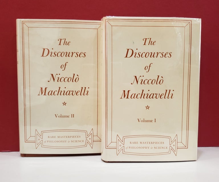 Item #1139828 The Discourses of Niccolo Machiavelli. W. Stark Niccolo Machiavelli.