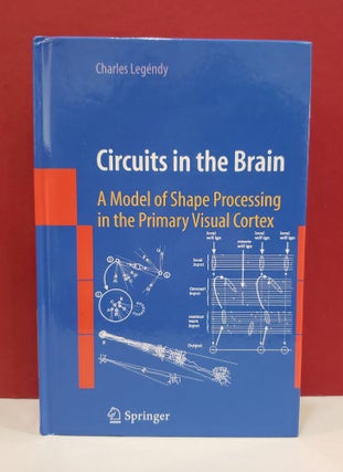Item #1139830 Circuits in the Brain: A Model of Shape Processing in the Primary Visual Cortex....