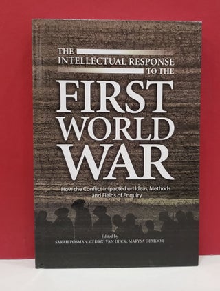 Item #1139869 The Intellectual Response to the First World War: How the Conflict Impacted on...