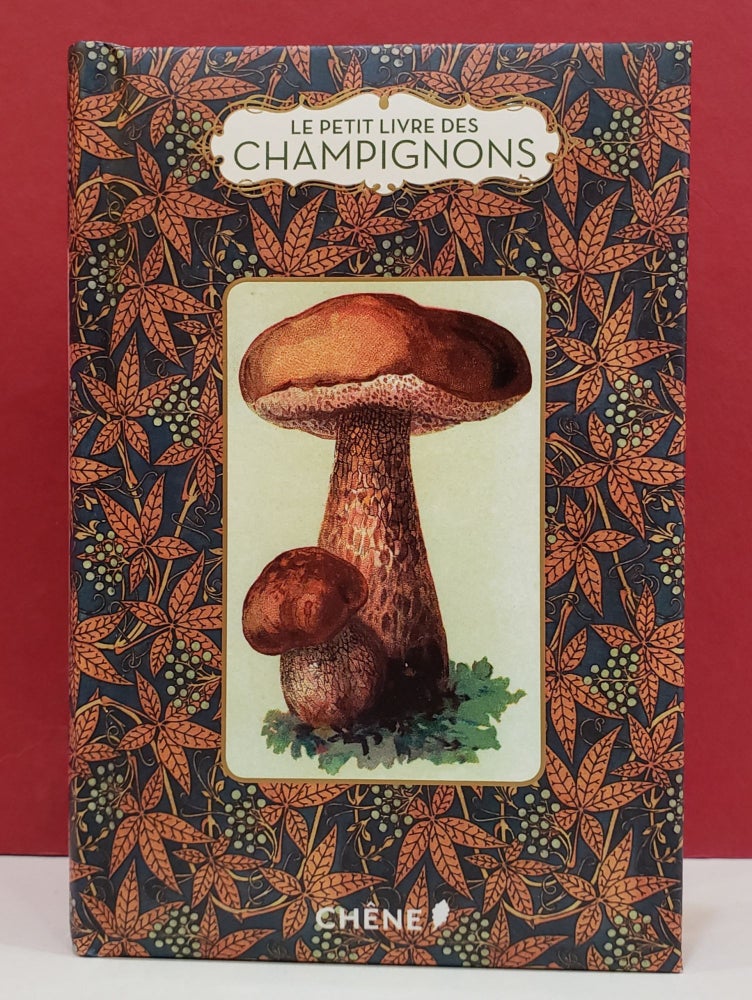 Item #1139931 Le petit livre des champignons. Myriam Blanc.