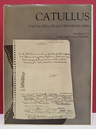 Item #1139951 Catullus (Gai Valeri Catulli Veronensis liber). Celia Zukofsky Gaius Valerius...