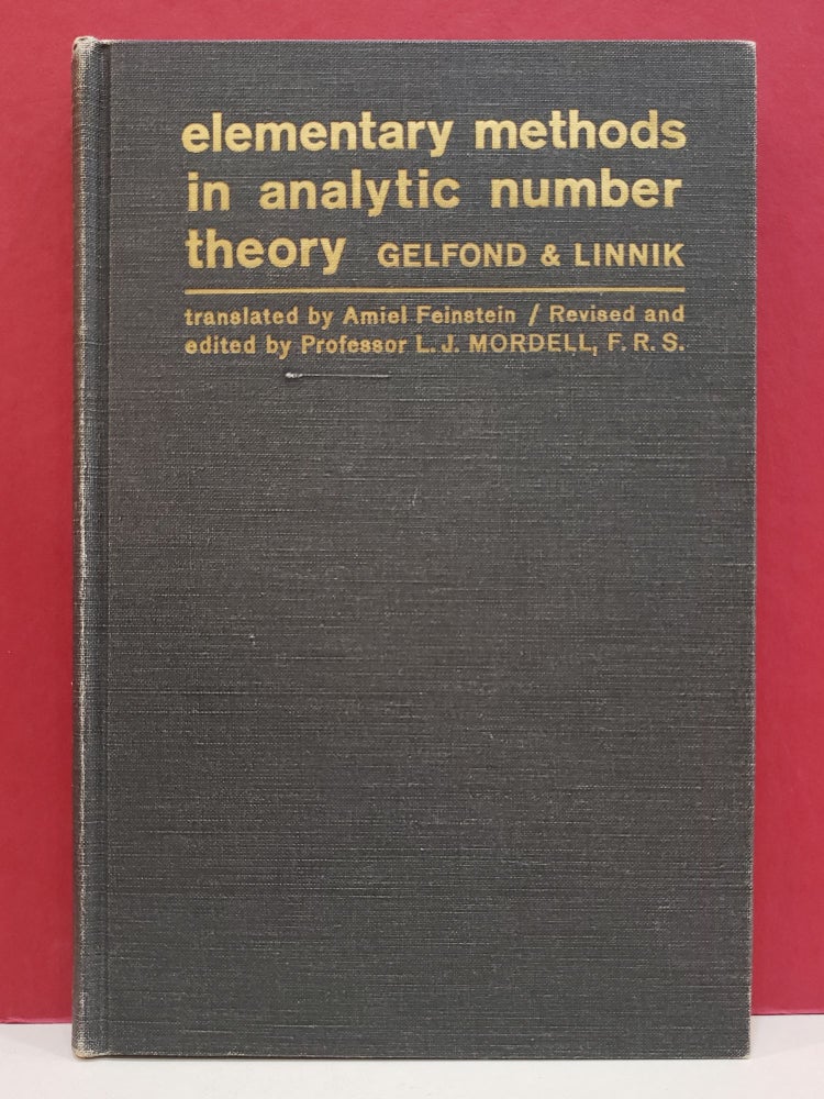 Item #1139964 Elementary Methods in Analytic Number Theory. Yu. V. Linnik A. O. Gelfond, L. J. Mordell, Amiel Feinstein, transl.