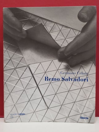 Item #1140265 Remo Salvadori. Germano Celant Remo Salvadori, Galleria Christian Stein, Galleria...