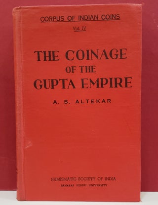 Item #1140284 Corpus of Indian Coins, Vol. 4: The Coinage of the Gupta Empire and its Imitations....