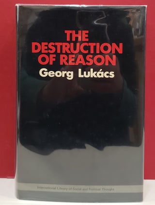 Item #1140390 The Destruction of Reason. Peter Palmer Georg Lukács, transl