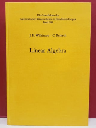 Handbook for Automatic Computation, Vol. 2: Linear Algebra