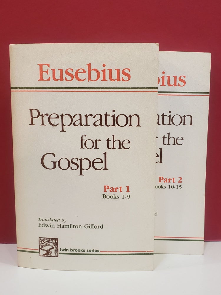 Item #1140752 Eusebius: Preparation for the Gospel