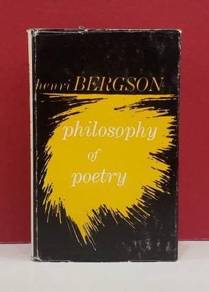 Item #1141177 Philosophy of Poetry. Henri Bergson
