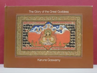 Item #1141237 The Glory of the Great Goddess. Karuna Goswamy