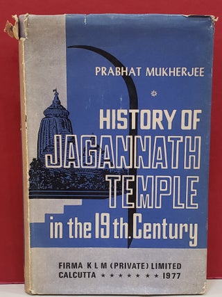 Item #1141250 History of Jagannath Temple in the 19th. Century. Prabhat Mukherjee