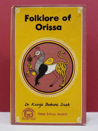 Item #1141251 Folklore of Orissa. Dr. Kunja Behari Dash