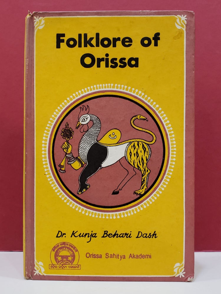 Item #1141251 Folklore of Orissa. Dr. Kunja Behari Dash.