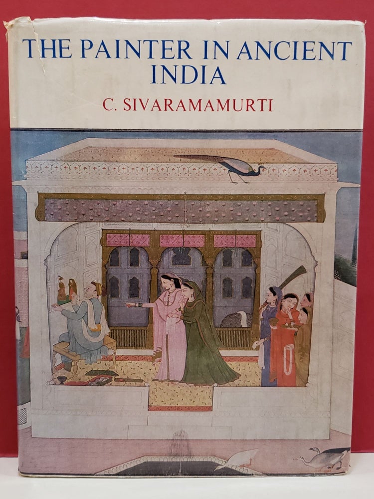 Item #1141343 The Painter in Ancient India. C. Sivaramamurti.