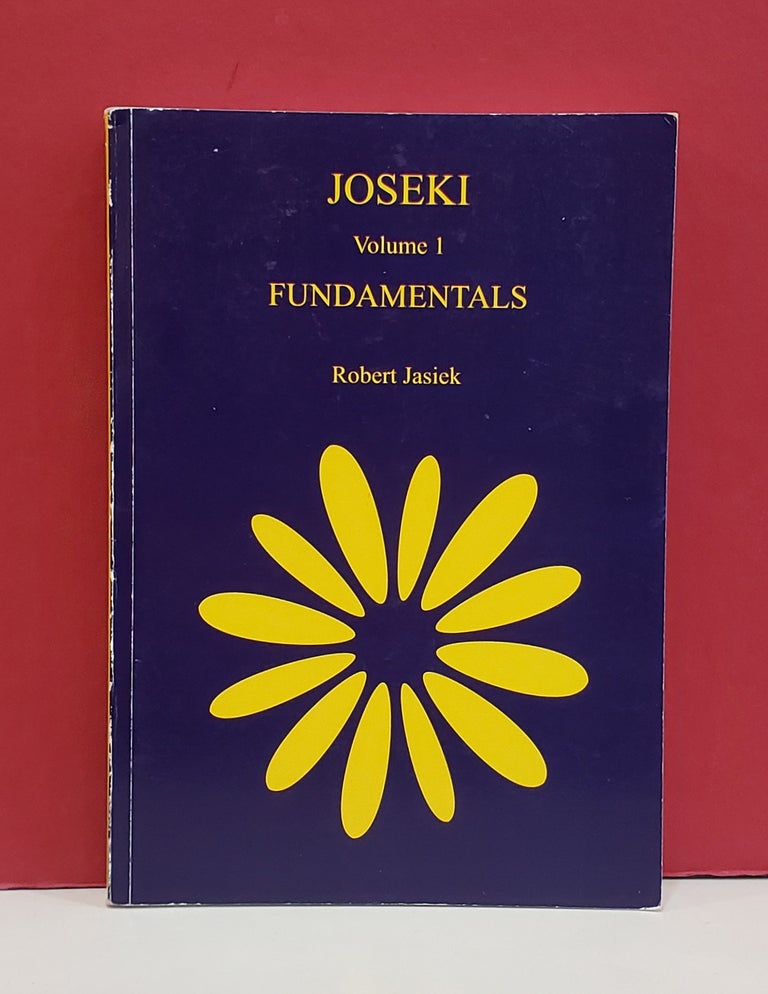 Item #1141374 Joseki, Volume I: Fundamentals. Robert Jasiek.