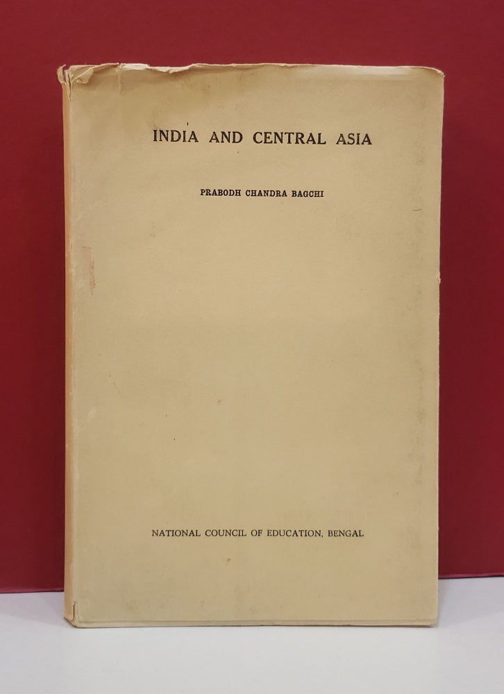 Item #1141435 India and Central Asia. Prabodh Chandra Bagchi.