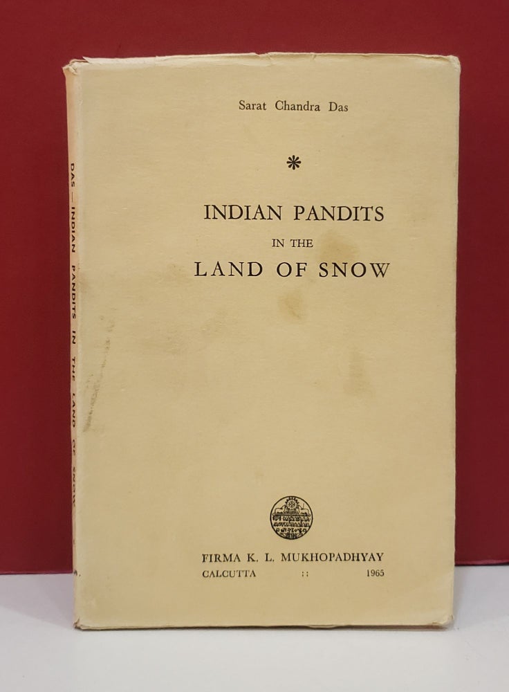 Item #1141436 Indian Pandits in the Land of Snow. Sarat Chandra Das.