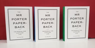 Item #1141666 The Mr Porter Paper-Back: A Manual for Stylish Life, Volumes 1-3. John Brodie