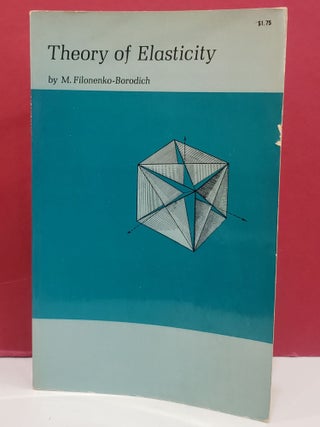 Item #1141721 Theory of Elasticity. M. Filonenko-Borodich