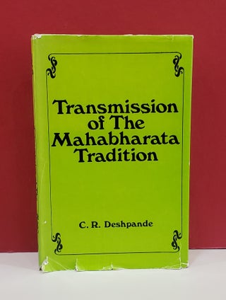 Item #1141735 Transmission of The Mahabharata Tradition. C. R. Deshpande