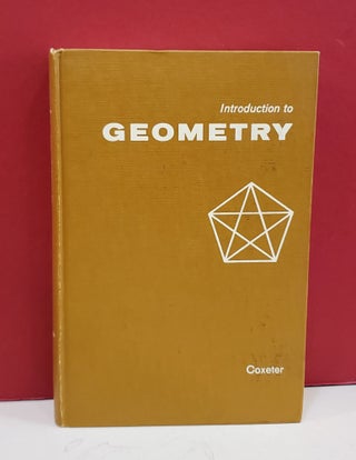 Item #1141924 introduction to Geometry. H. S. M. Coxeter