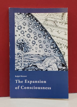 Item #1142045 The Expansion of Consciousness. Ralph Metzner