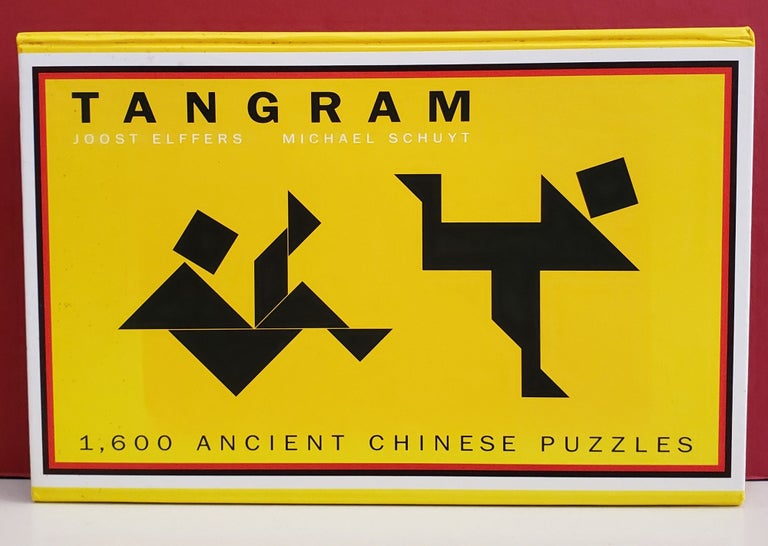Item #1142782 Tangram: 1,600 Ancient Chinese Puzzles. Michael Schuyt Joost Elffers.