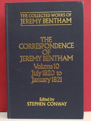 Item #1143070 The Correspondence of Jeremy Bentham, Vol. 10: July 1820 to January 1821. Stephen...