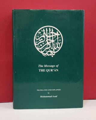 Item #1143137 The Message of the Qur'an. Muhammad Asad, transl