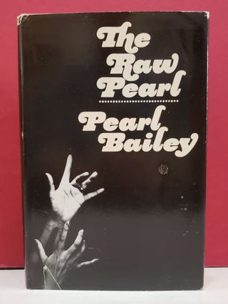 Item #1143161 The Raw Pearl. Pearl Bailey