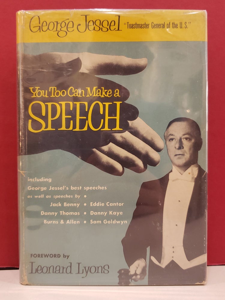 Item #1143163 You Too Can Make a Speech. Leonard Lyons George Jessel.