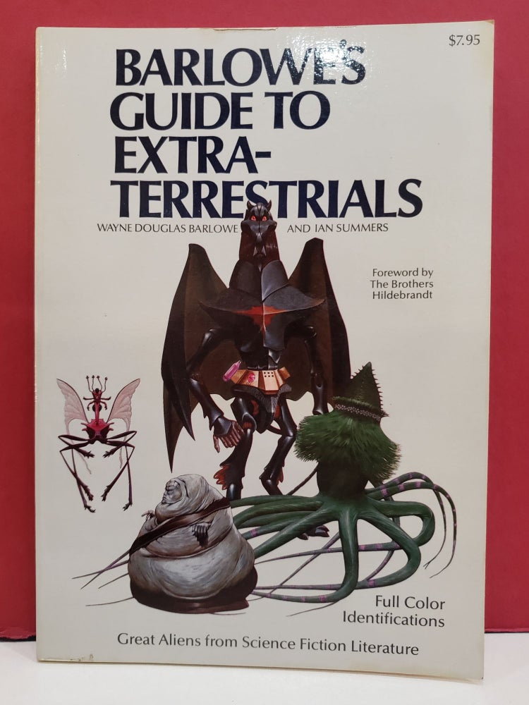 Item #1143181 Barlowe's Guide to Extra-Terrestrials. Ian Summers Wayne Douglas Barlowe.