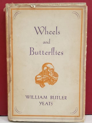 Item #1143249 Wheels and Butterflies. W. B. Yeats