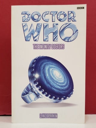 Item #1143263 Doctor Who: The Infinity Doctors. Lance Parkin