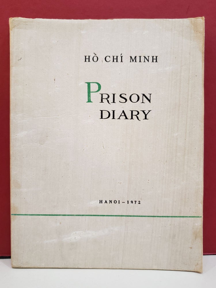 Item #1143268 Ho Chi Minh Prison Diary. Ho Chi Minh.