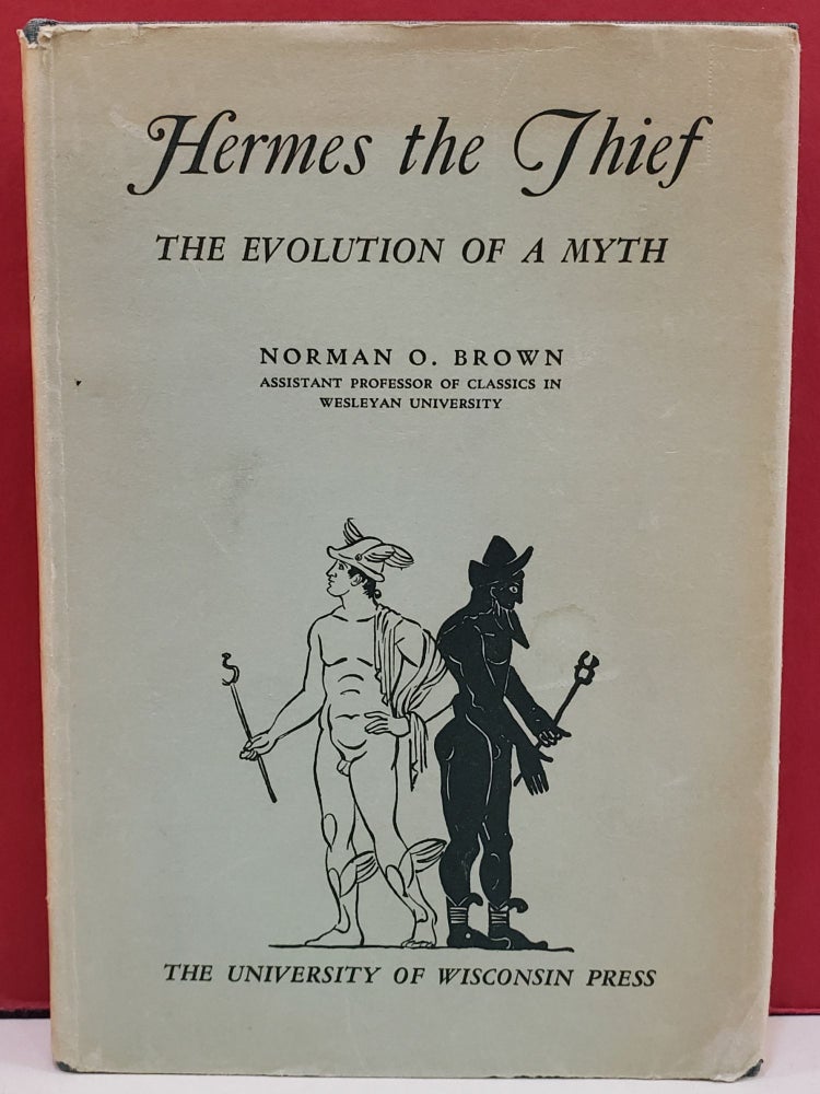 Item #1143431 Hermes the Thief: The Evolution of a Myth. Norman O. Brown.