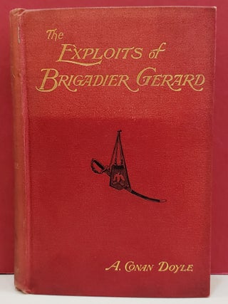 Item #1143774 The Exploits of Brigadier Gerard. Arthur Conan Doyle