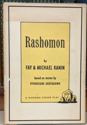 Item #1143790 Rashomon. Fay, Michael Kanin