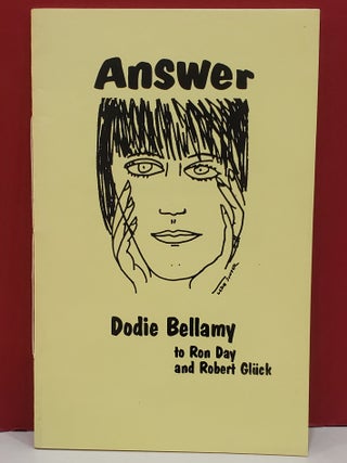 Item #1143974 Answer From The Letters of Mina Harker: To Ron Day and Robert Glück. Dodie Bellamy