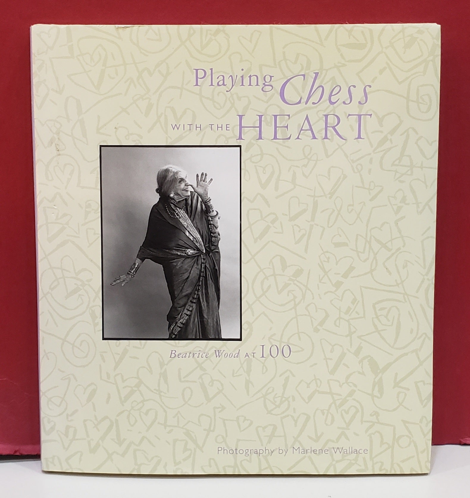 Playing Chess with the Heart Beatrice Wood at 100 by Beatrice Wood on Moe s Books